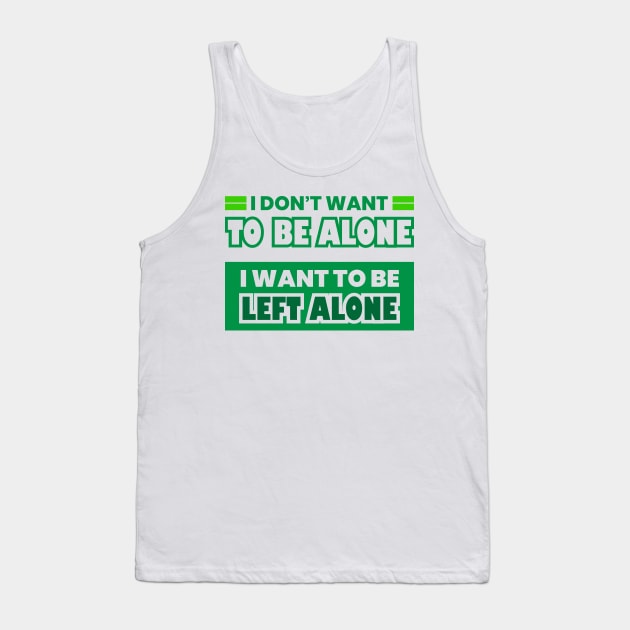 Funny Introverts Quotes Tank Top by Hifzhan Graphics